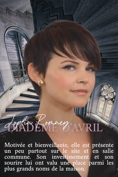 Joplin Romney, diadème d'avril. Motivée et bienveillante, elle est présente un peu partout sur le site et en salle commune. Son investissement et son sourire lui ont valu une place parmi les plus grands noms de la maison.