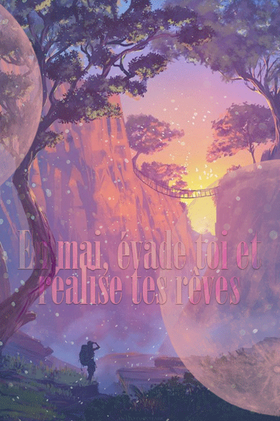 En mai, évade-toi et réalise tes rêves.