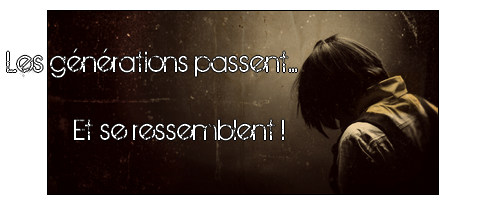 210290Les_generations_passent._Et_se_ressemblent____1_.png
